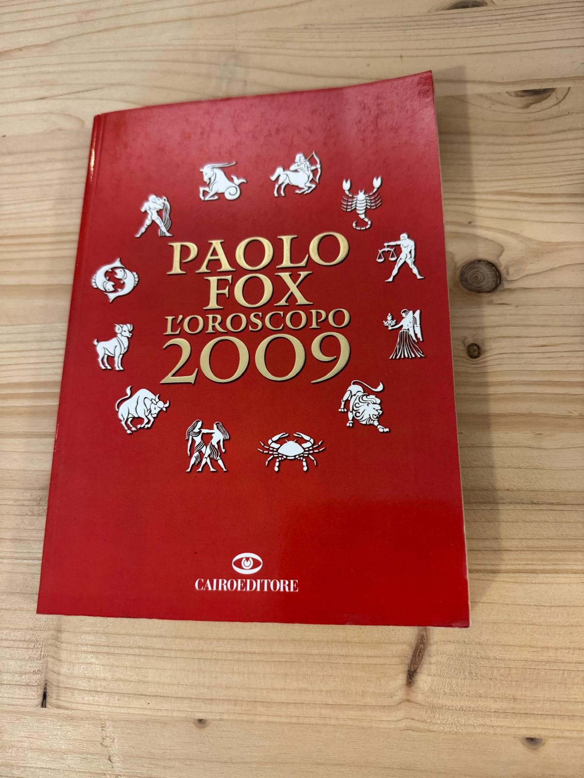L'OROSCOPO 2009 - Paolo Fox - CAIRO EDITORE 